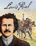 Louis Riel : le Père du Manitoba [nouvelle édition]